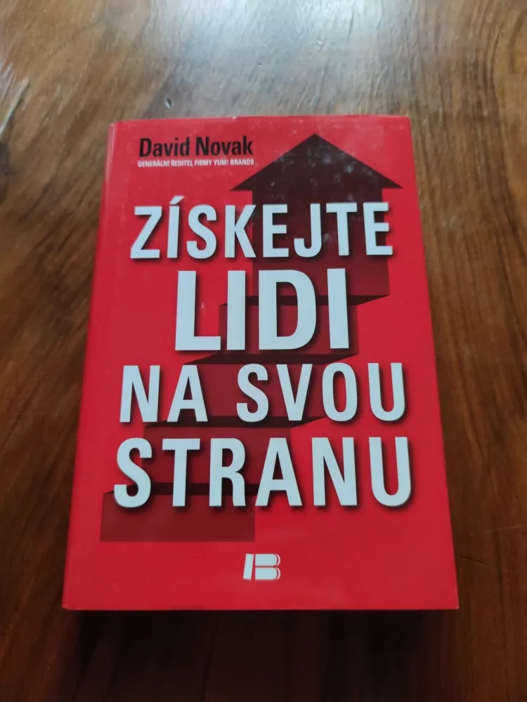 DAVID NOVAK - Získejte lidi na svou stranu