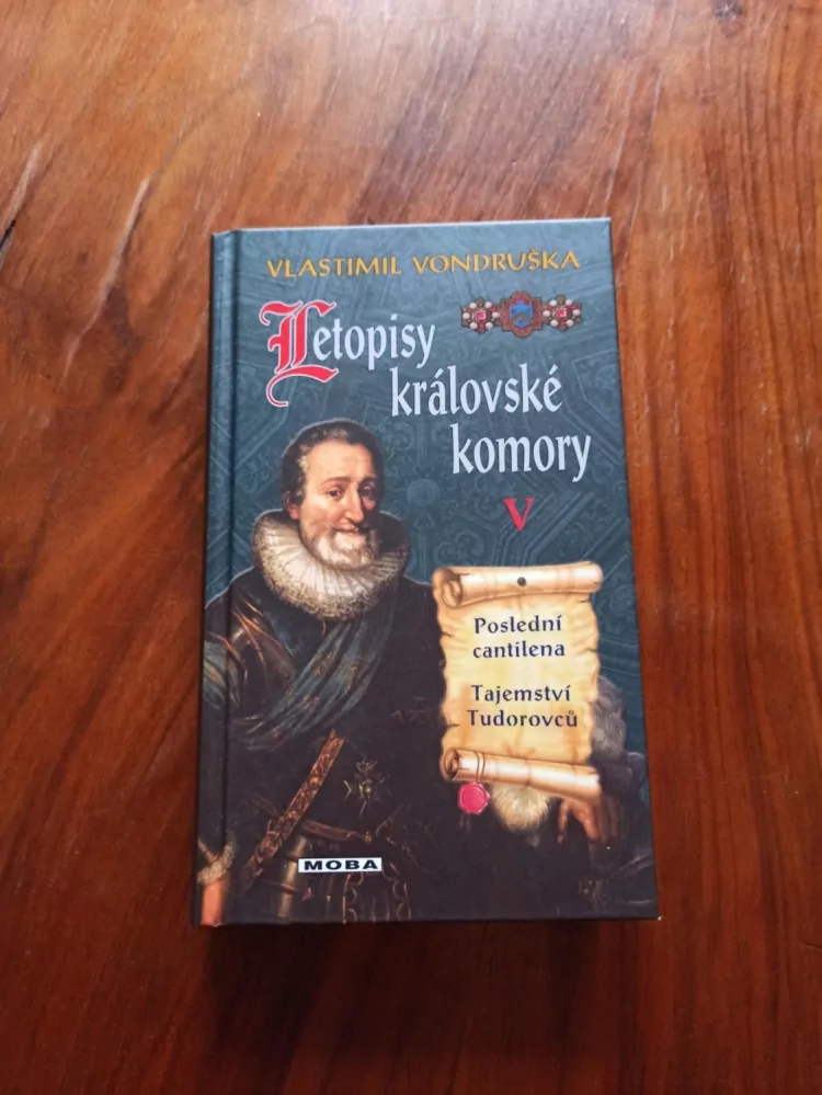 VLASTIMIL VONDRUŠKA - Letopisy královské komory 5. - Poslední cantilena, Tajemství Tudorovců