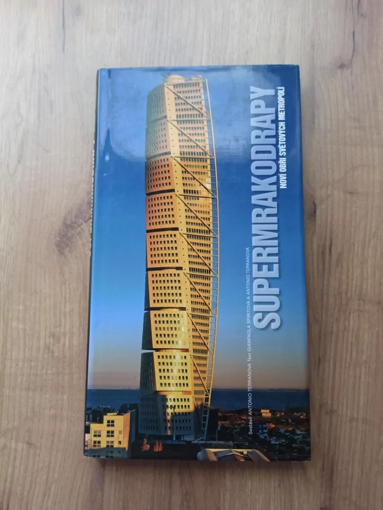 ANTONIO TERRANOVA - Supermrakodrapy - Noví obři světových metropolí