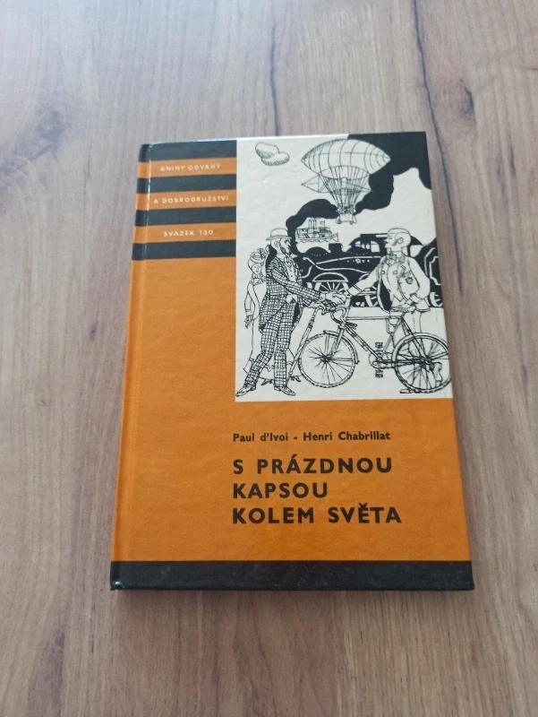PAUL D'IVOI, HENRI CHABRILLAT - S prázdnou kapsou kolem světa