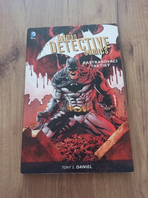 TONY S. DANIEL, GREGG HURWITZ, JAMES TYNION IV - Batman: Detective Comics 2. - Zastrašovací taktiky