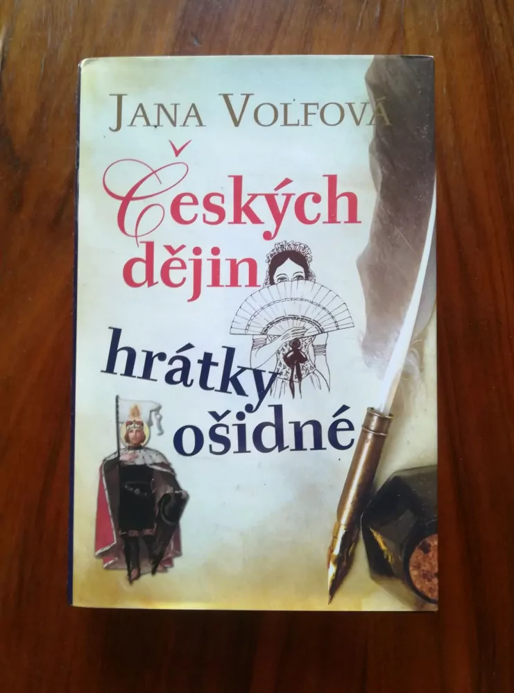 JANA VOLFOVÁ - Českých dějin hrátky ošidné