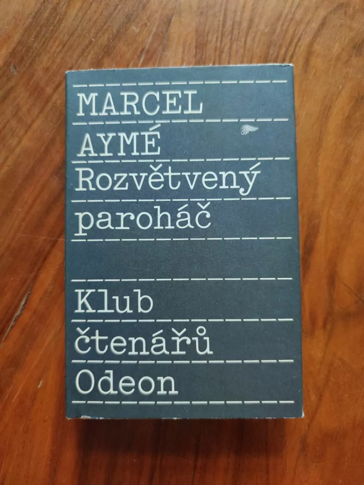 MARCEL AYMÉ - Rozvětvený paroháč