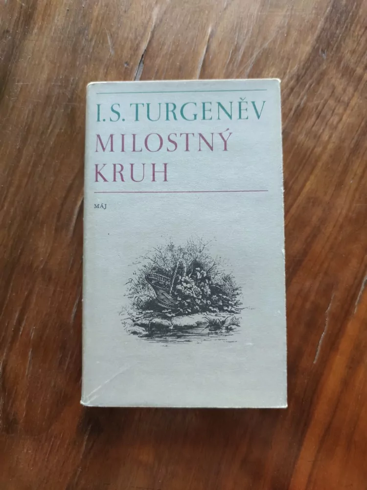 IVAN SERGEJEVIČ TURGENĚV - Milostný kruh