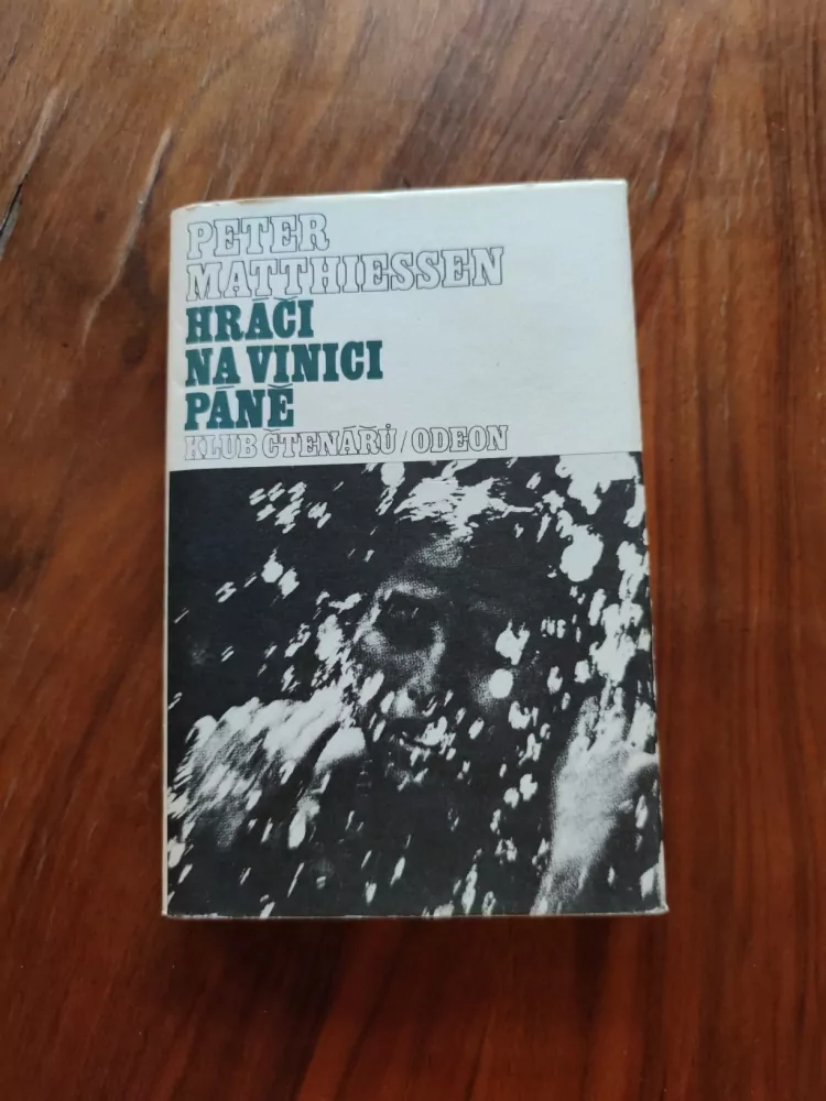 PETER MATTHIESSEN - Hráči na vinici Páně