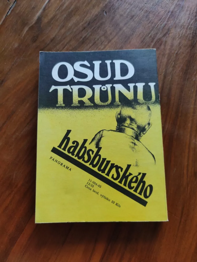 JAN GALANDAUER, MIROSLAV HONZÍK - Osud trůnu habsburského
