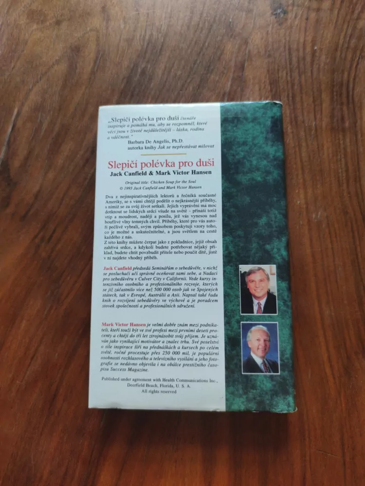 JACK CANFIELD, MARK VICTOR HANSEN - Slepičí polévka pro duši: Povídky a příběhy pro potěchu srdce a posílení ducha