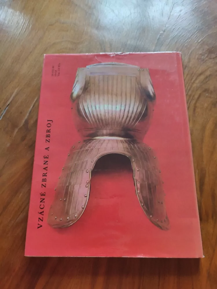 MIROSLAV ŠÁDA, VLADIMÍR DOLÍNEK, JAN DURDÍK - Vzácné zbraně a zbroj ze sbírek Vojenského muzea v Praze