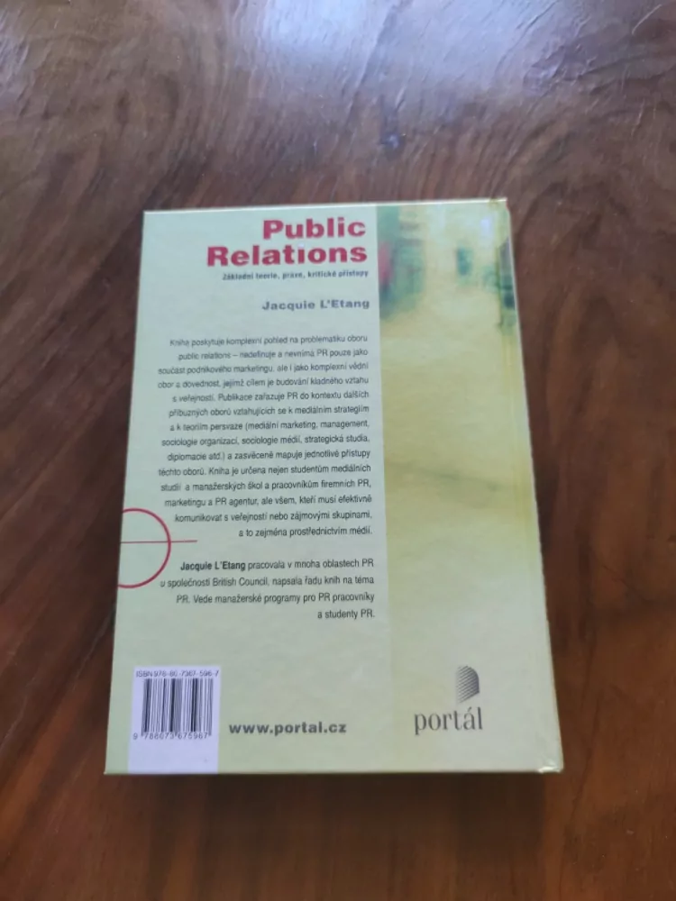 JACQUIE L’ETANG - Public Relations - Základní teorie, praxe, kritické přístupy