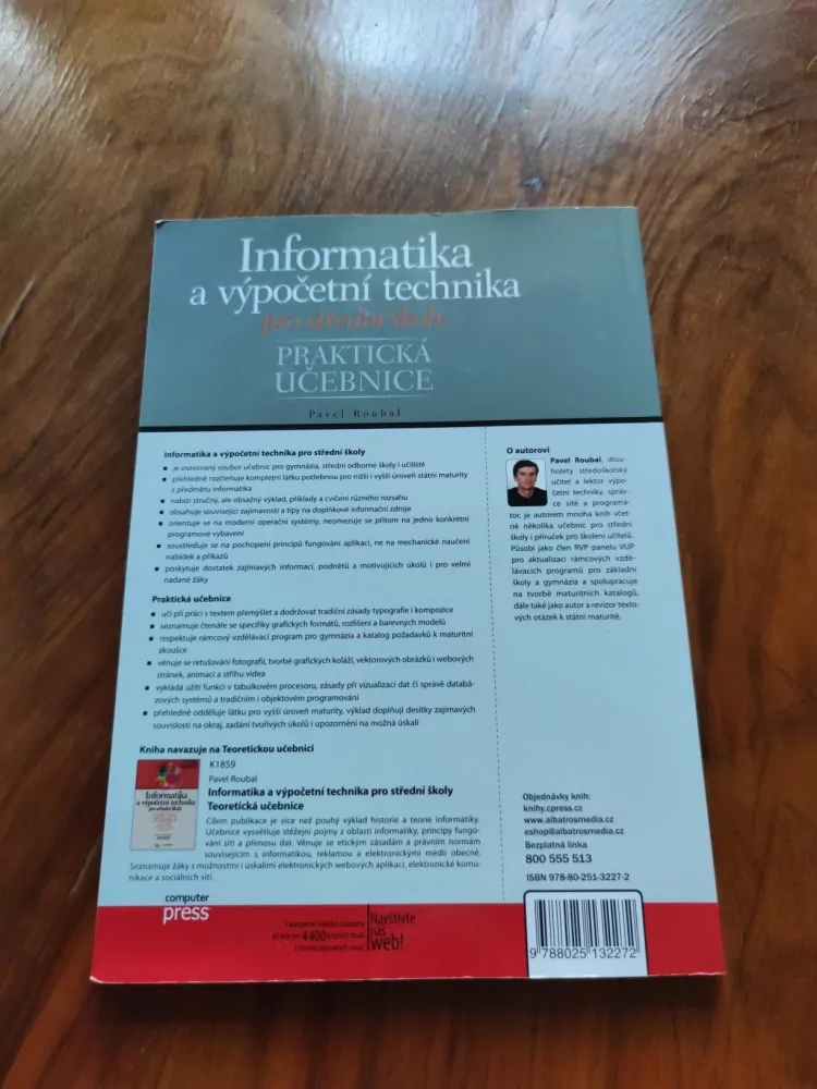 PAVEL ROUBAL - Informatika a výpočetní technika pro střední školy - Praktická učebnice