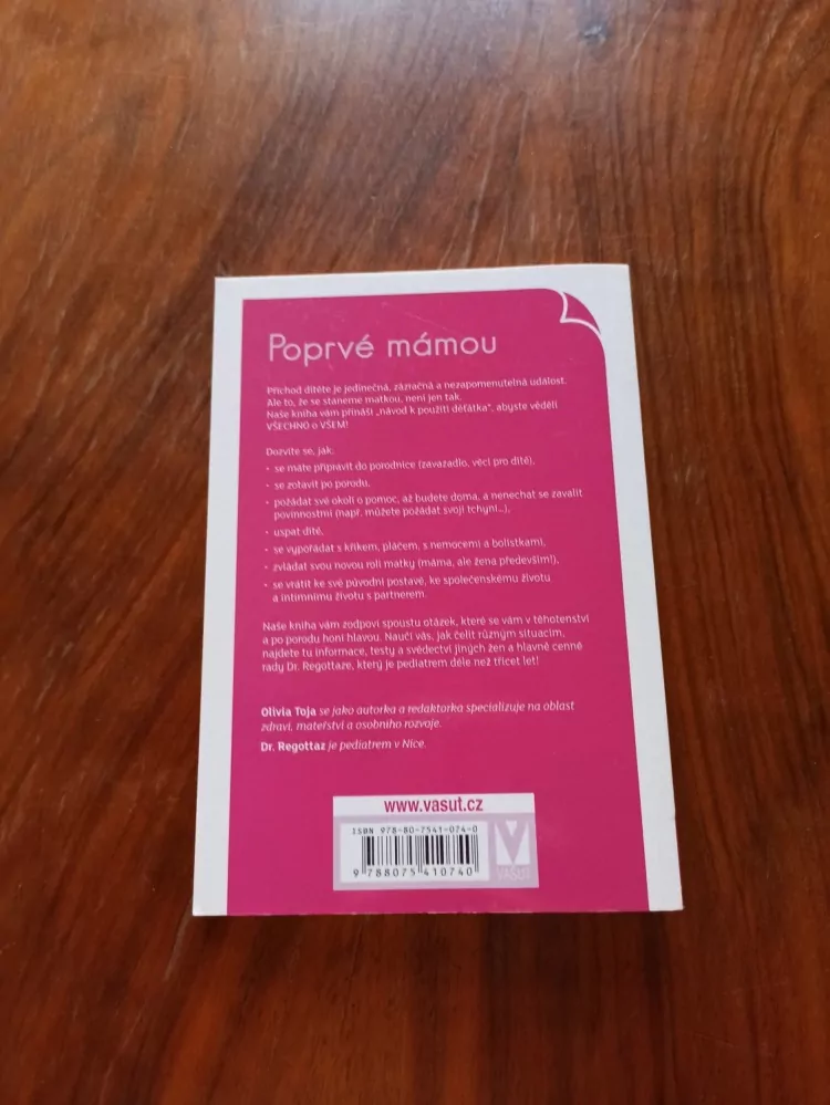 OLIVIA TOJA, DR. REGOTTAZ - Poprvé mámou - Základy péče o dítě