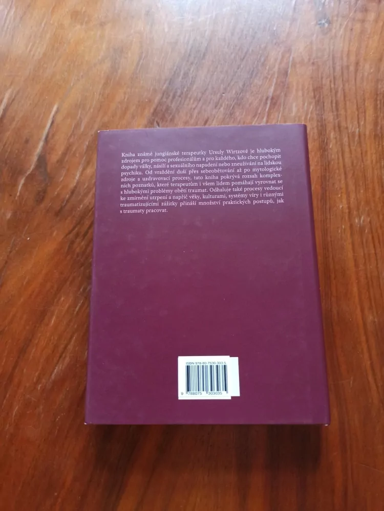 URSULA WIRTZ - Zemři a vstaň: Transformační síla traumatu