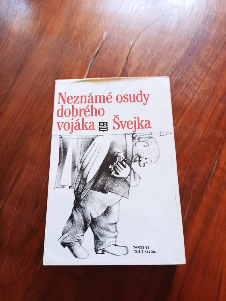 JAROSLAV HAŠEK - Neznámé osudy dobrého vojáka Švejka: Švejk před Švejkem