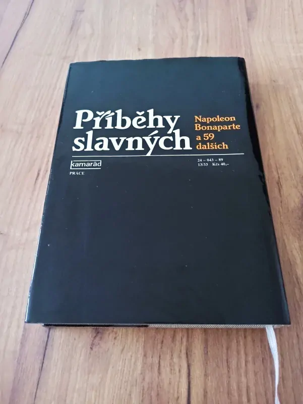 VOJTĚCH STEKAČ - Příběhy slavných – Napoleon Bonaparte a 59 jiných