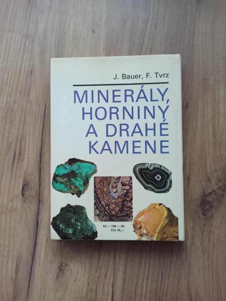JAROSLAV BAUER, FRANTIŠEK TVRZ - Minerály, horniny a drahé kamene