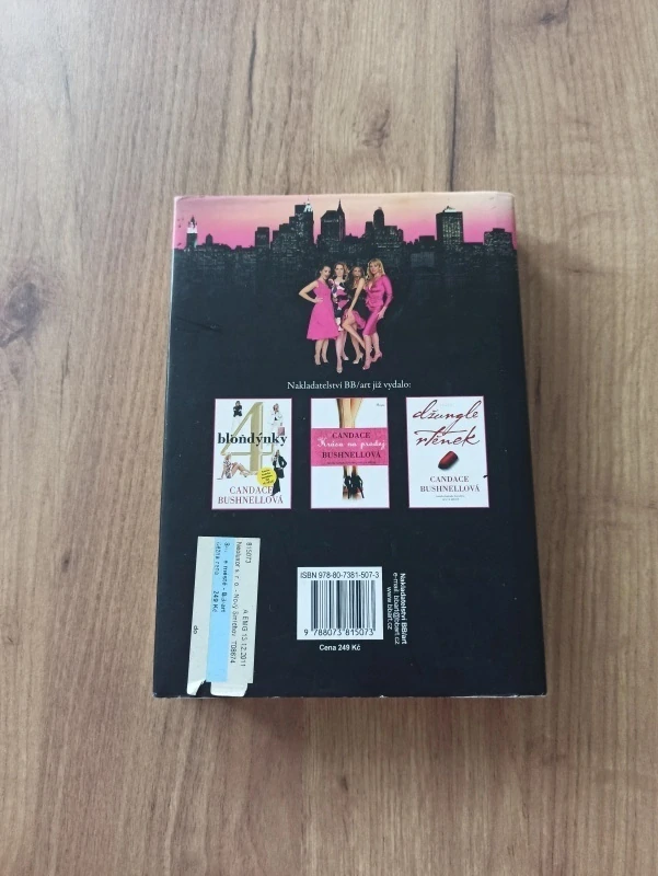 CANDACE BUSHNELL - Sex ve městě