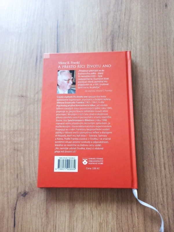 VIKTOR EMIL FRANKL - A přesto říci životu ano: Psycholog prožívá koncentrační tábor