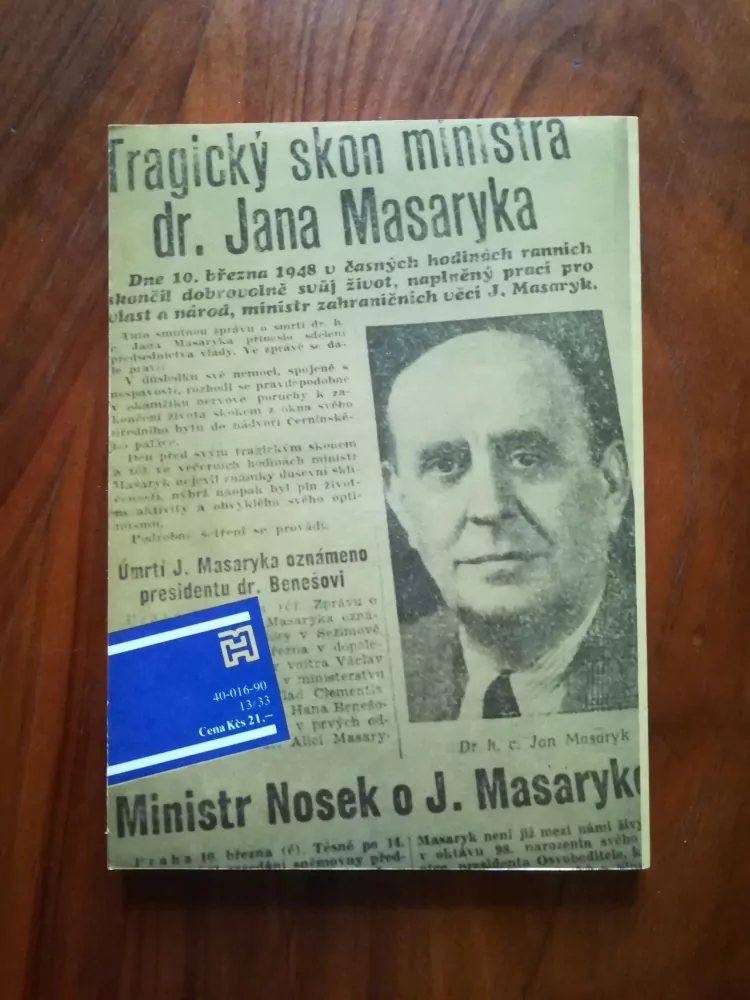 PETR KETTNER, IVAN MILAN JEDLIČKA - Proč zemřel Jan Masaryk?
