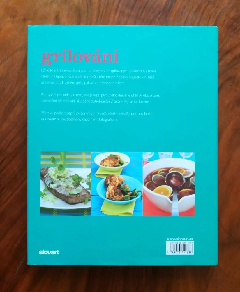 GRILOVÁNÍ - příprava chutných pokrmů na venkovním grilu