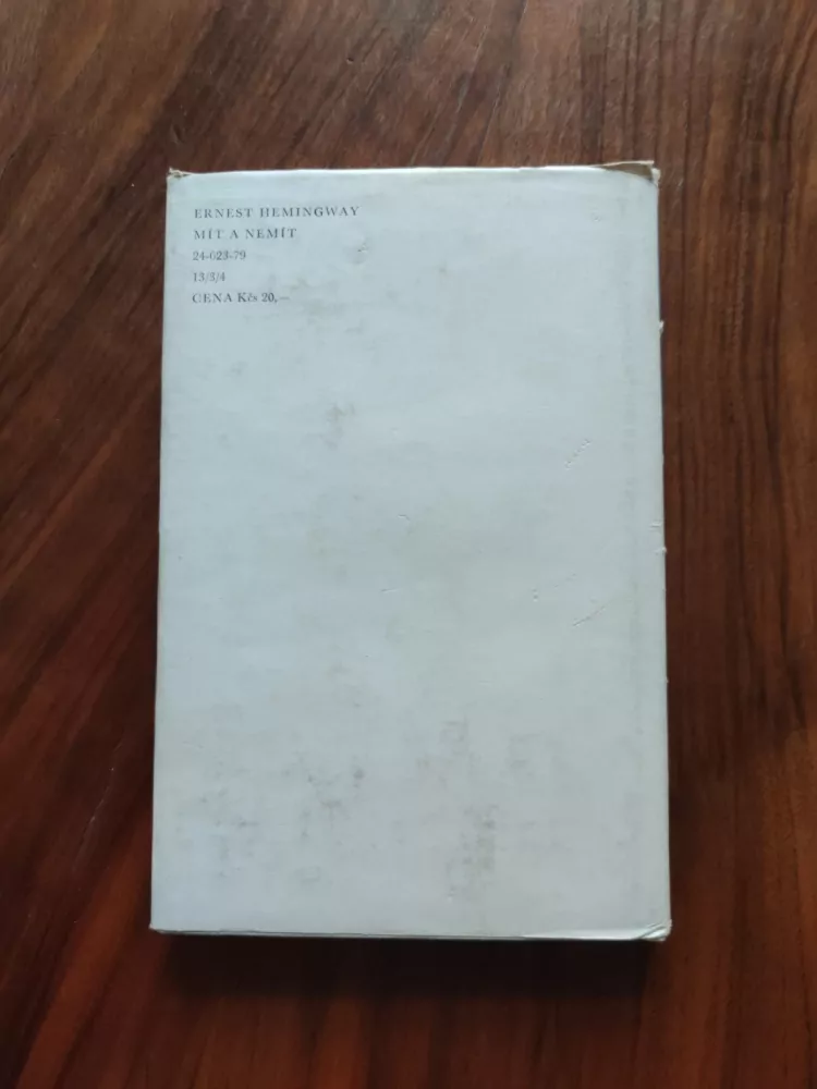 ERNEST HEMINGWAY - Mít a nemít