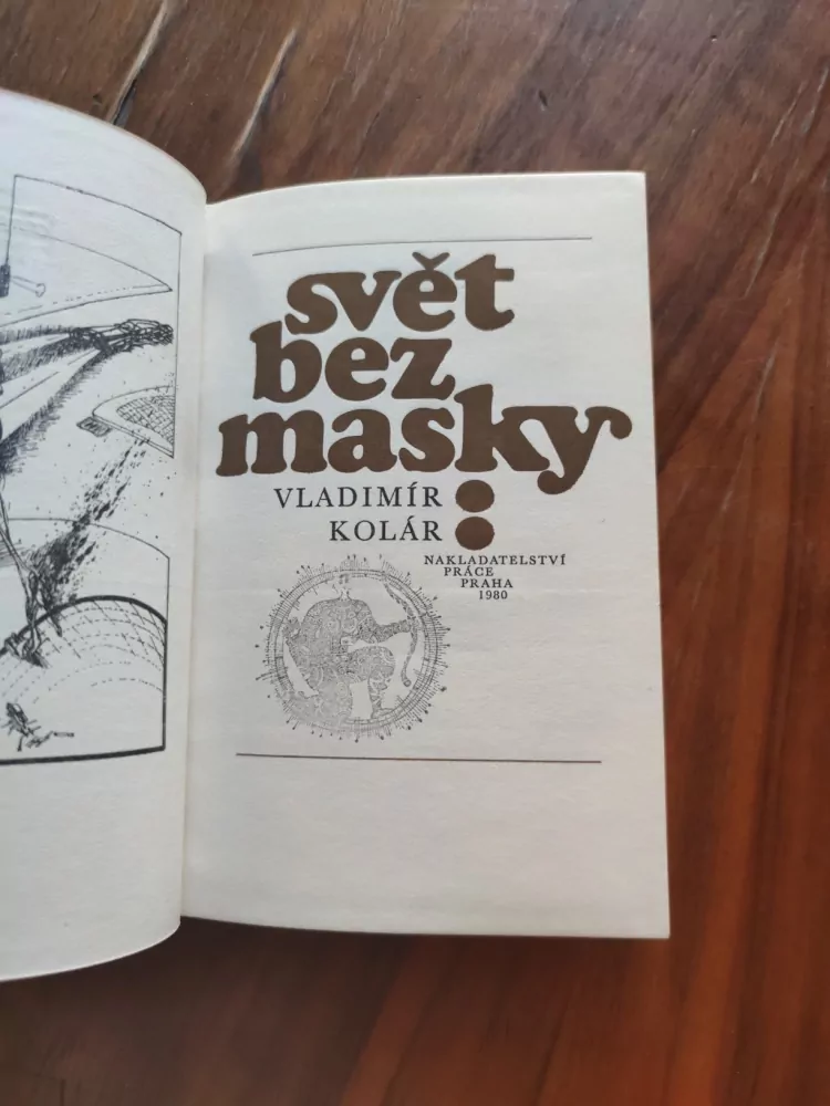 VLADIMÍR KOLÁR - Svět bez masky