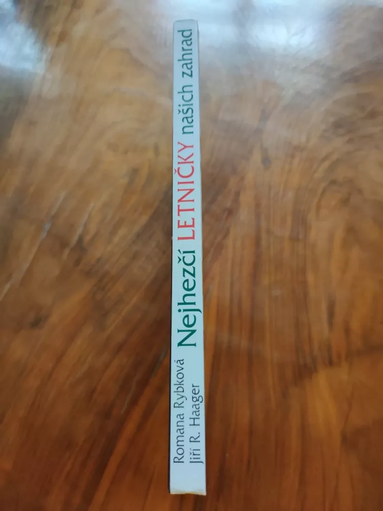 ROMANA RYBKOVÁ, JIŘÍ R. HAAGER - Nejhezčí letničky našich zahrad
