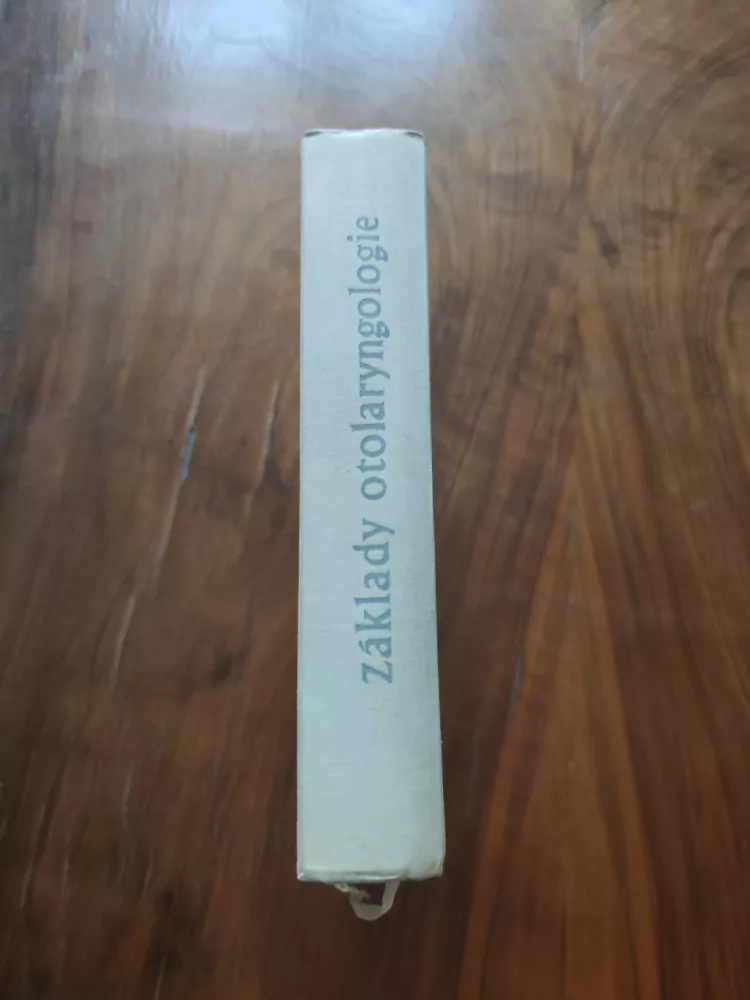 ANTONÍN PŘECECHTĚL, ROBERT HLADKÝ, FRANTIŠEK KOTYZA, KAREL SEDLÁČEK - Základy otolaryngologie