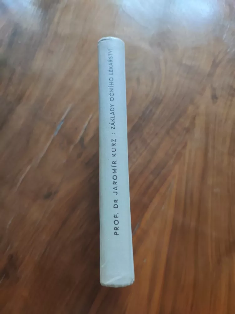 JAROMÍR KURZ - Základy očního lékařství