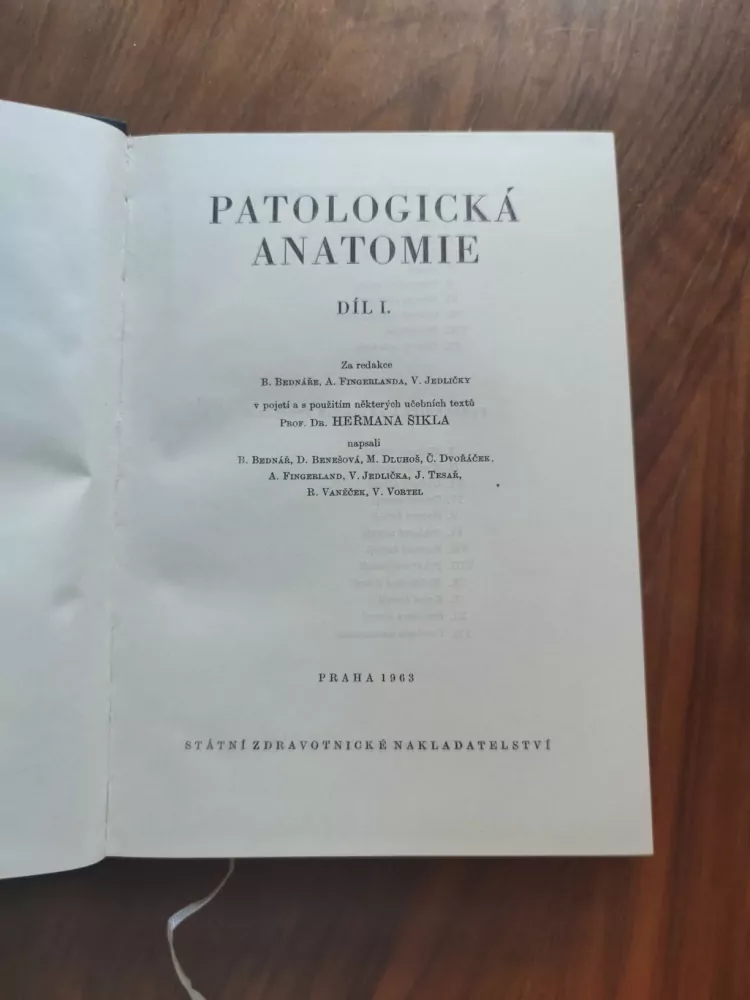BLAHOSLAV BEDNÁŘ, ANTONÍN FINGERLAND, VÁCLAV JEDLIČKA - Patologická anatomie 1. – část obecná