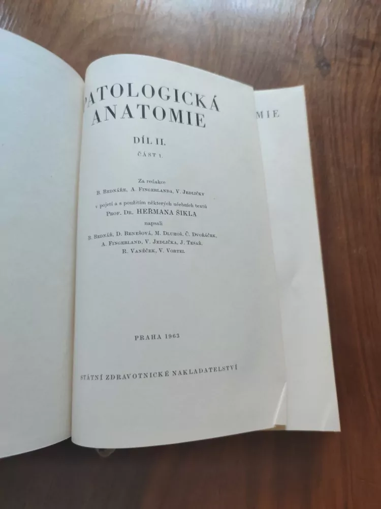 BLAHOSLAV BEDNÁŘ, ANTONÍN FINGERLAND, VÁCLAV JEDLIČKA - Patologická anatomie 2/1