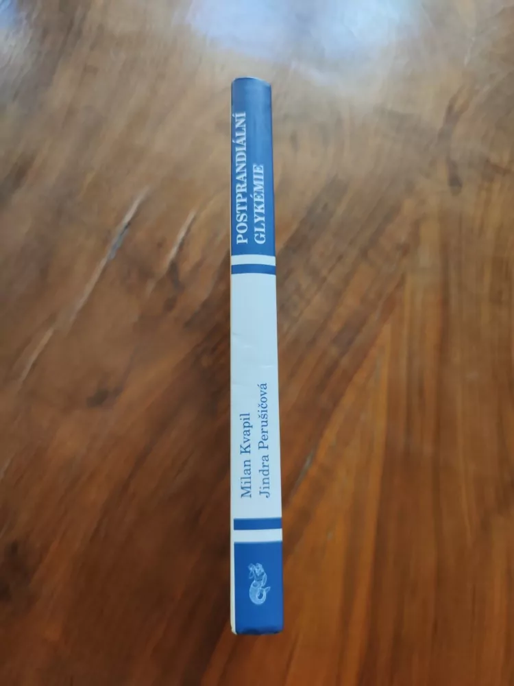 MILAN KVAPIL, JINDRA PERUŠIČOVÁ - Postprandiální glykémie
