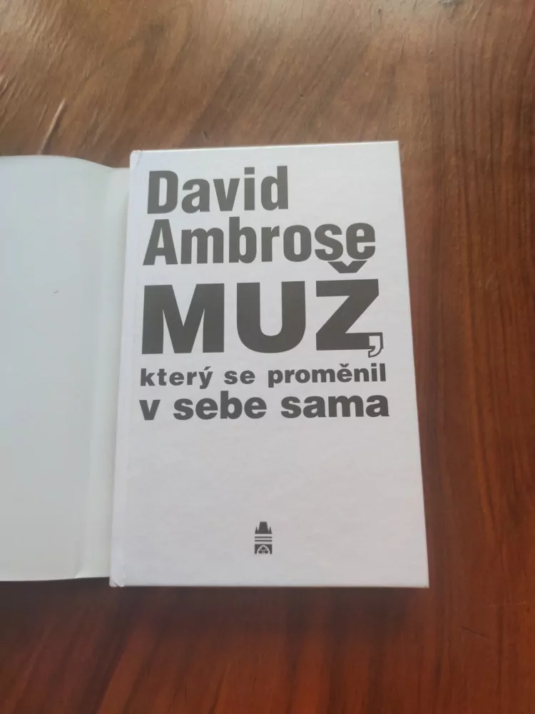 DAVID AMBROSE - Muž, který se proměnil v sebe sama