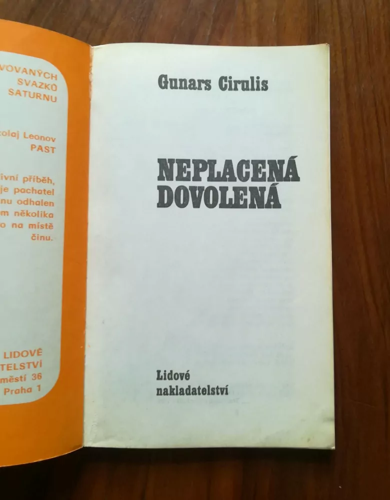 GUNARS CIRULIS - Neplacená dovolená