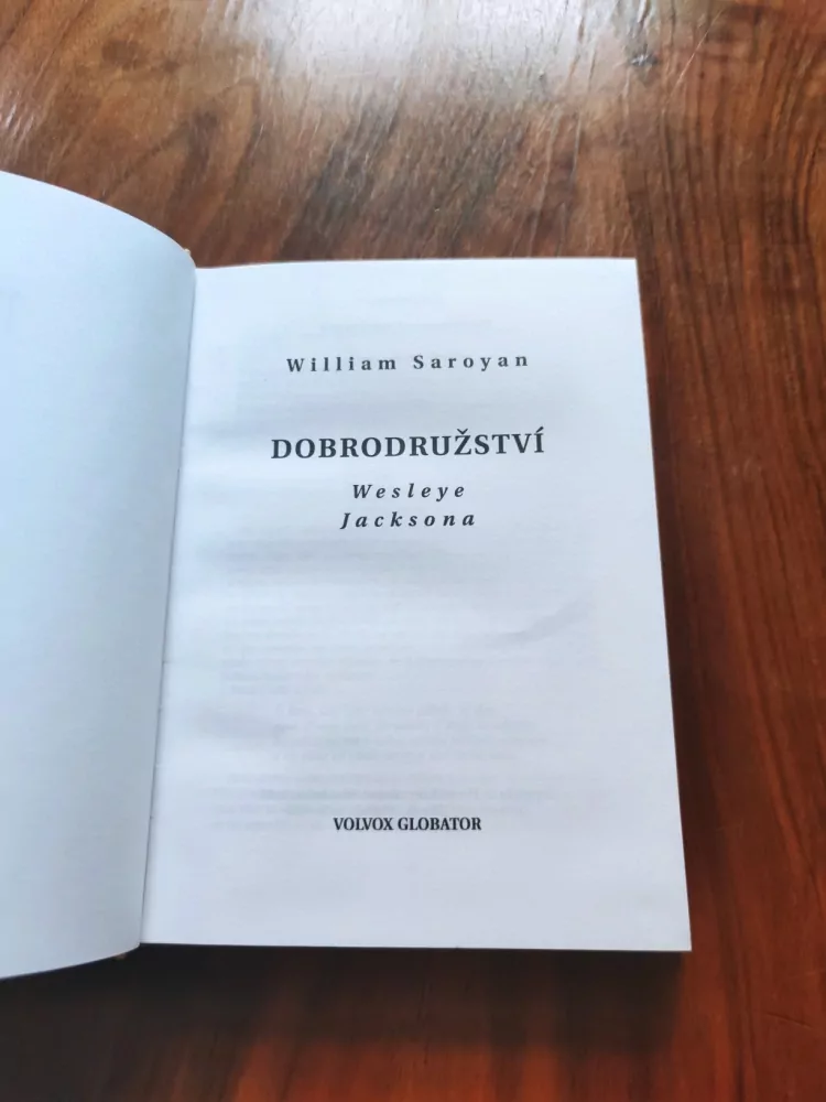 WILLIAM SAROYAN - Dobrodružství Wesleye Jacksona