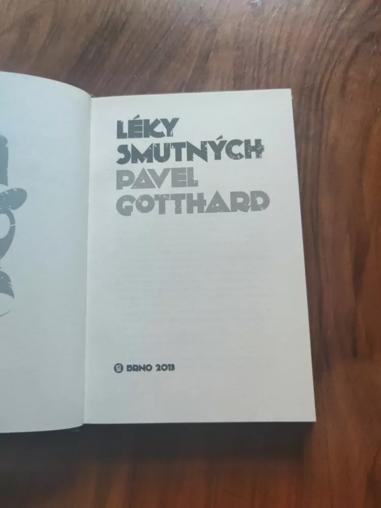 PAVEL GOTTHARD - Léky smutných