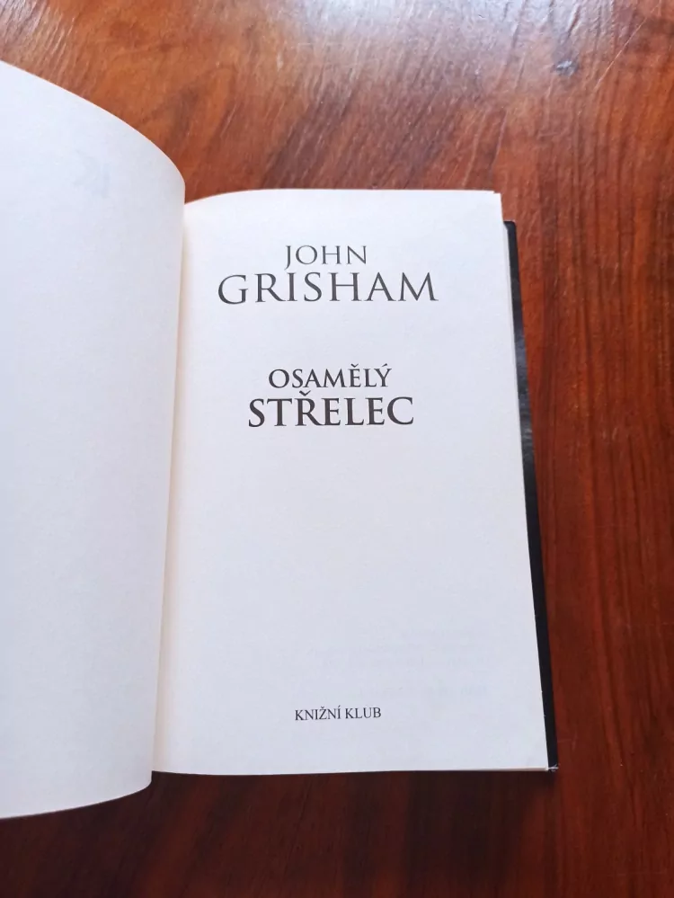JOHN GRISHAM - Osamělý střelec