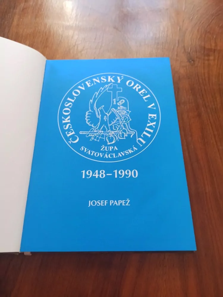 JOSEF PAPEŽ - Československý Orel v Exilu: Župa Svatováclavská - 1948-1990