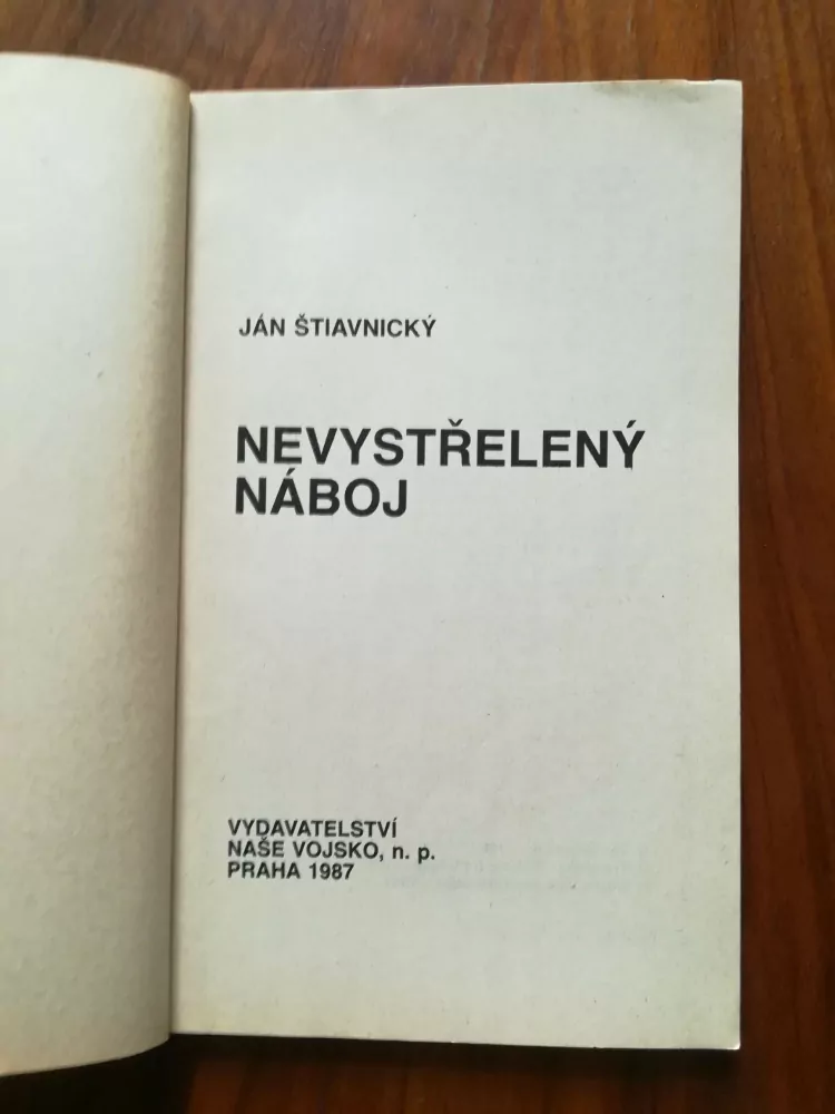 JÁN ŠTIAVNICKÝ - Nevystřelený náboj