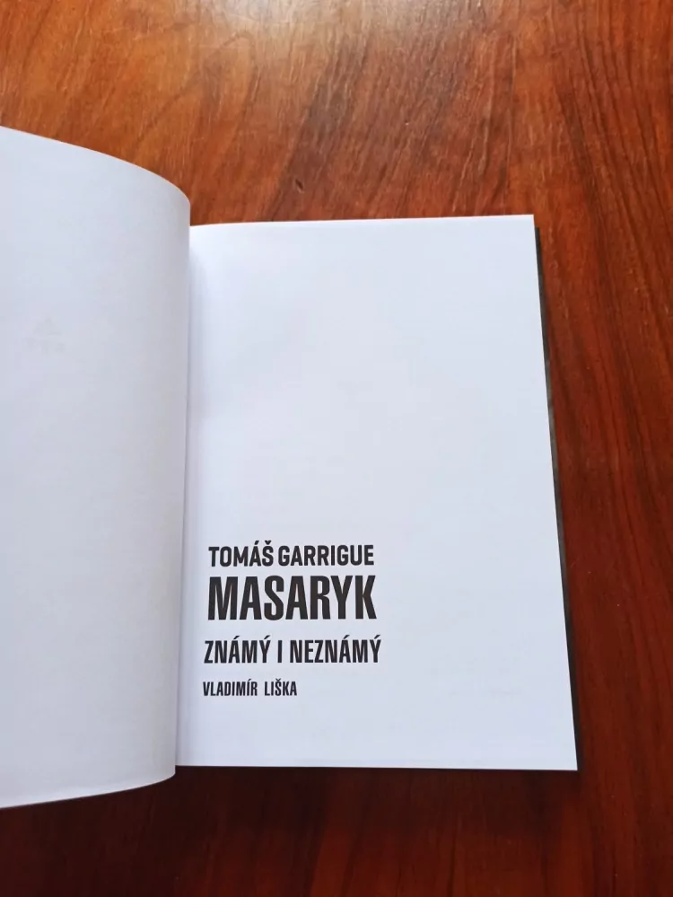 VLADIMÍR LIŠKA - Tomáš Garrigue Masaryk - Známý i neznámý