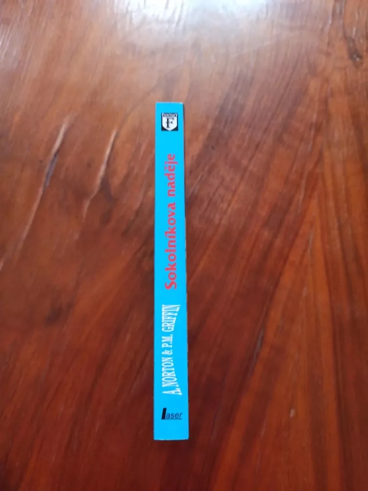 ANDRE NORTON, PAULINE M. GRIFFIN - Sokolníkova naděje - Svět čarodějnic 7.