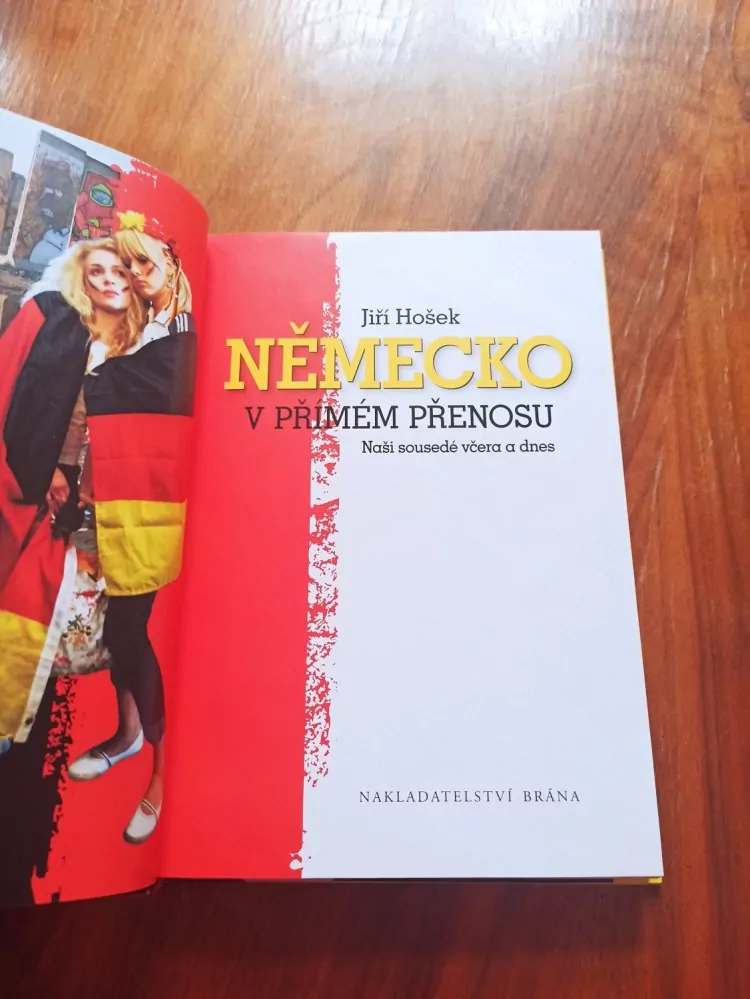 JIŘÍ HOŠEK - Německo v přímém přenosu: naši sousedé včera a dnes