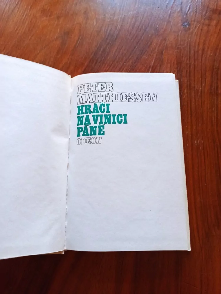 PETER MATTHIESSEN - Hráči na vinici Páně