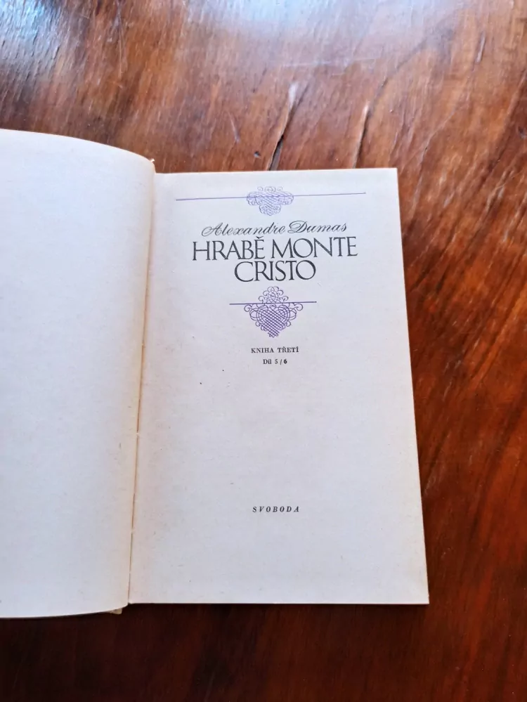 ALEXANDRE DUMAS - Hrabě Monte Cristo: Kniha třetí (díl 5 a 6)