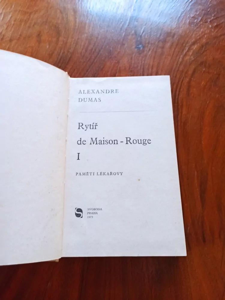 ALEXANDRE DUMAS - Rytíř de Maison-Rouge I - Paměti lékařovy 