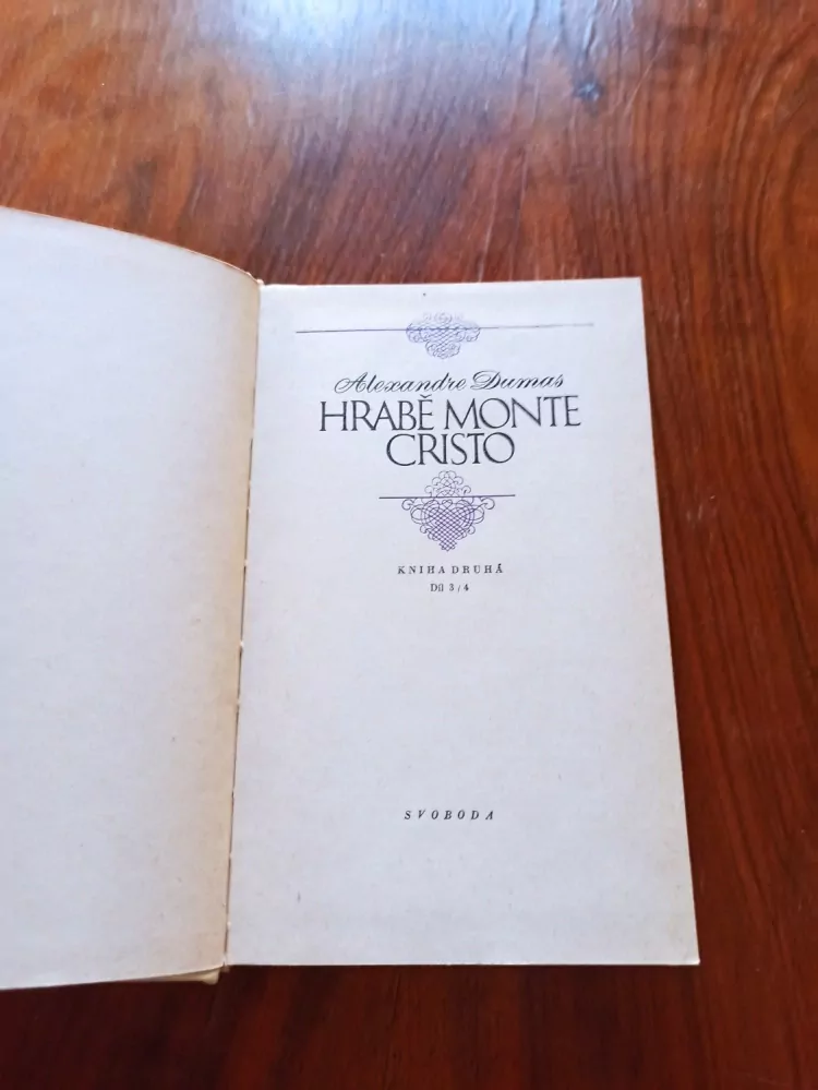 ALEXANDRE DUMAS - Hrabě Monte Cristo: Kniha druhá (díl 3 a 4)