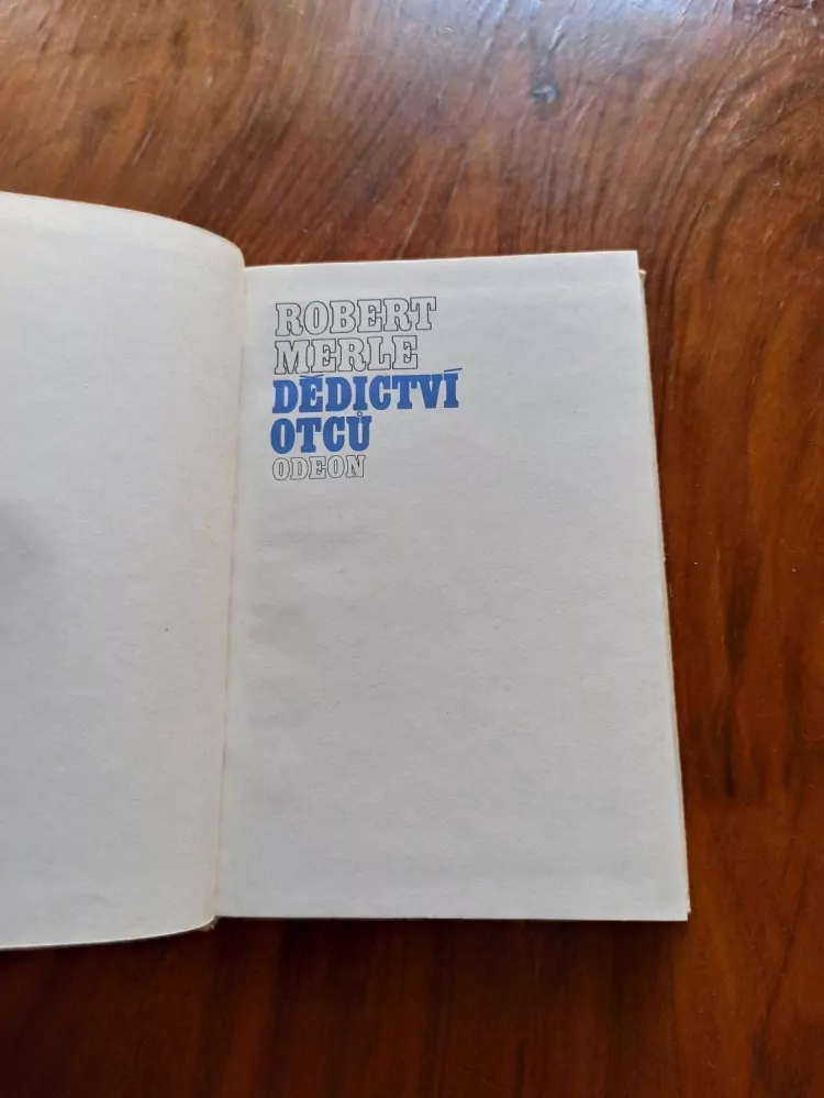 ROBERT MERLE - Dědictví otců