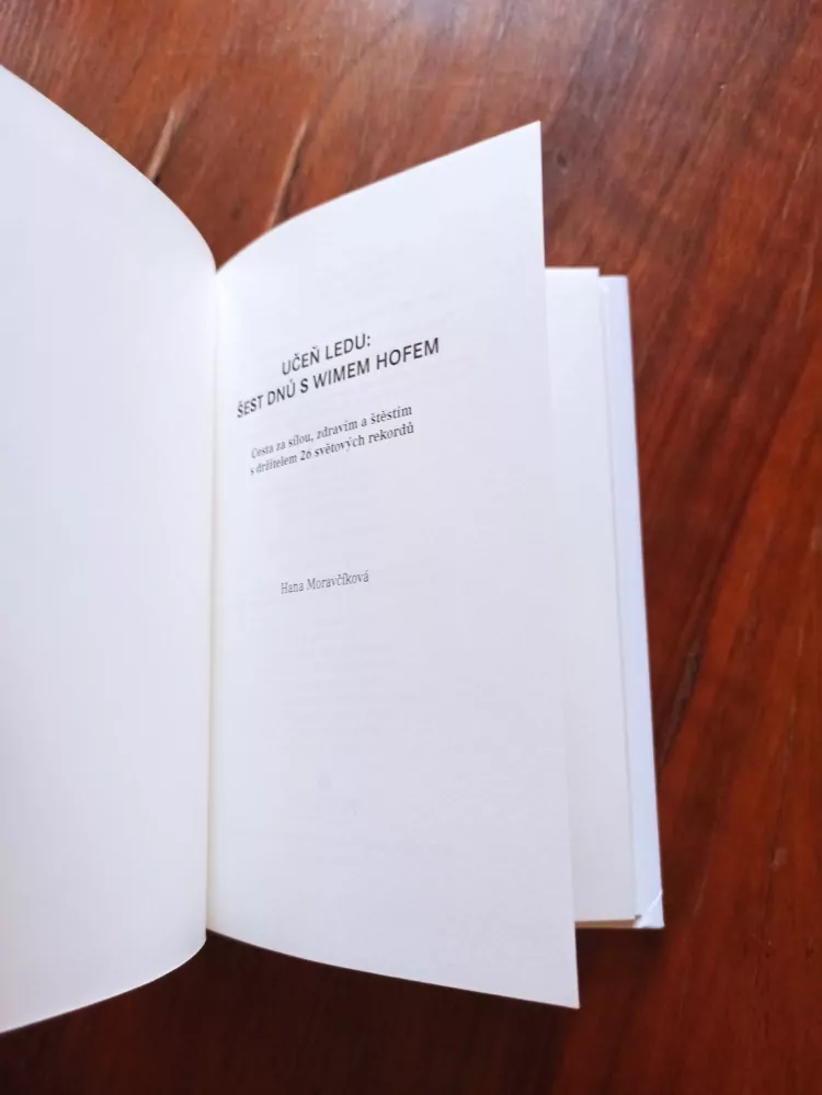HANA MORAVČÍKOVÁ - Učeň ledu: Šest dní s Wimem Hofem