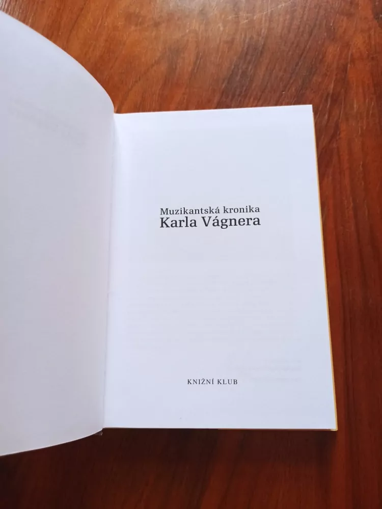 KAREL VÁGNER - Muzikantská kronika Karla Vágnera: Od 60. let do současnosti
