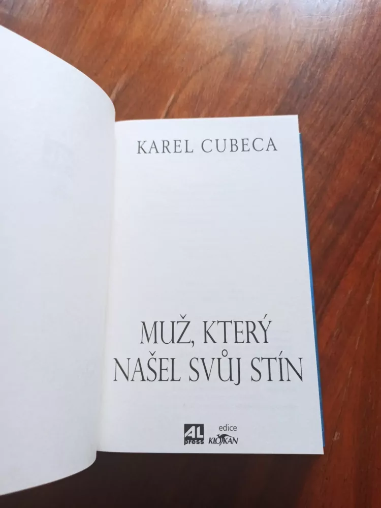 KAREL CUBECA - Muž, který našel svůj stín