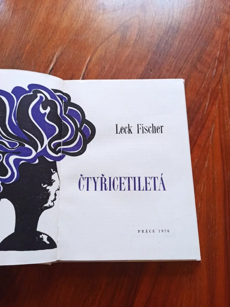 LECK FISCHER - Čtyřicetiletá
